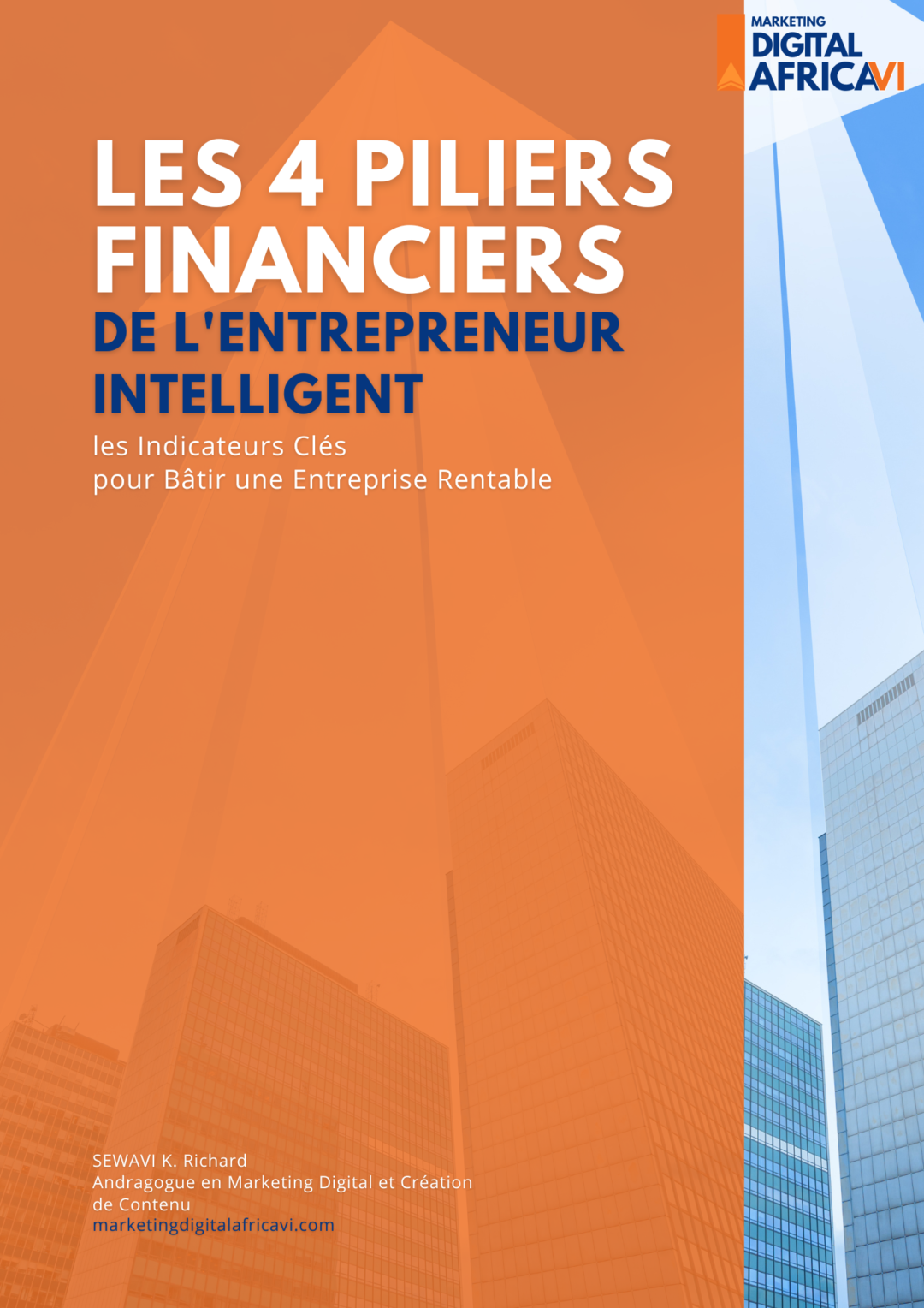 LES 4 PILIERS FINANCIERS DE L’ENTREPRENEUR INTELLIGENT